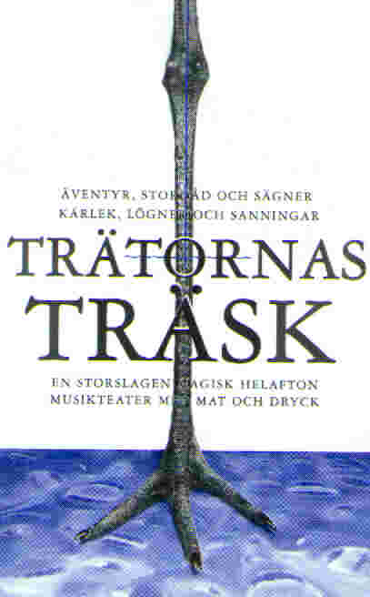Musikteaterna Trätornas Träsk gavs våren 1999